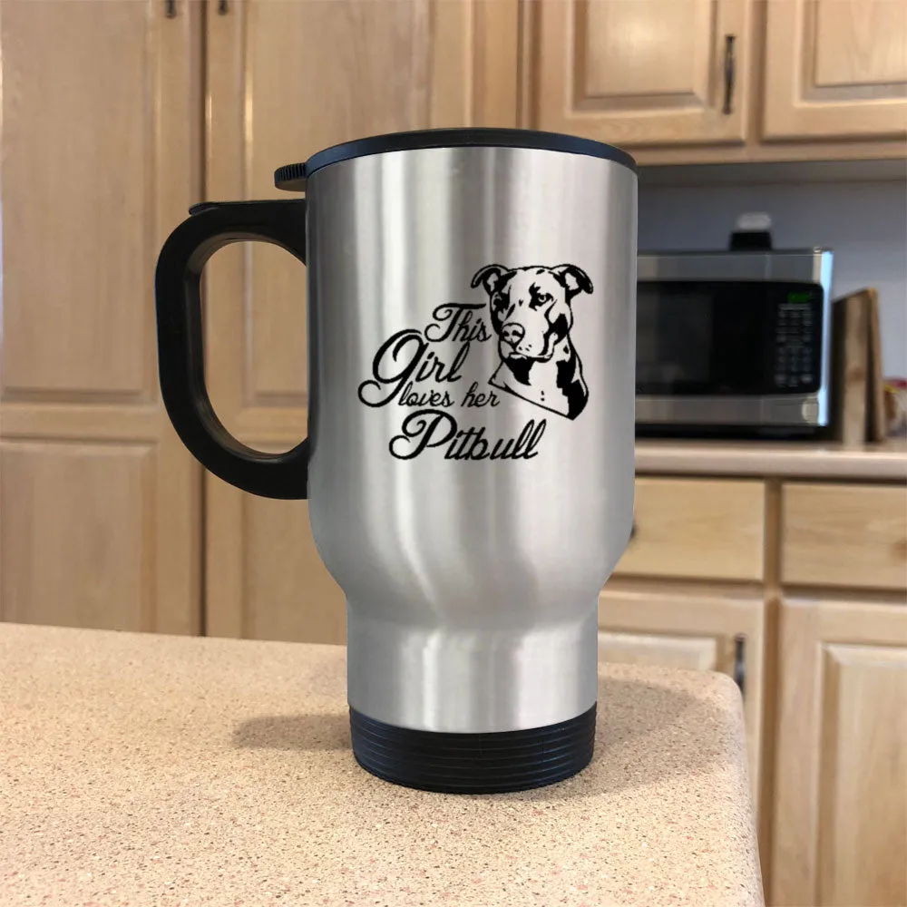 Metal Coffee and Tea Travel Mug Girl Loves Her Pitbull