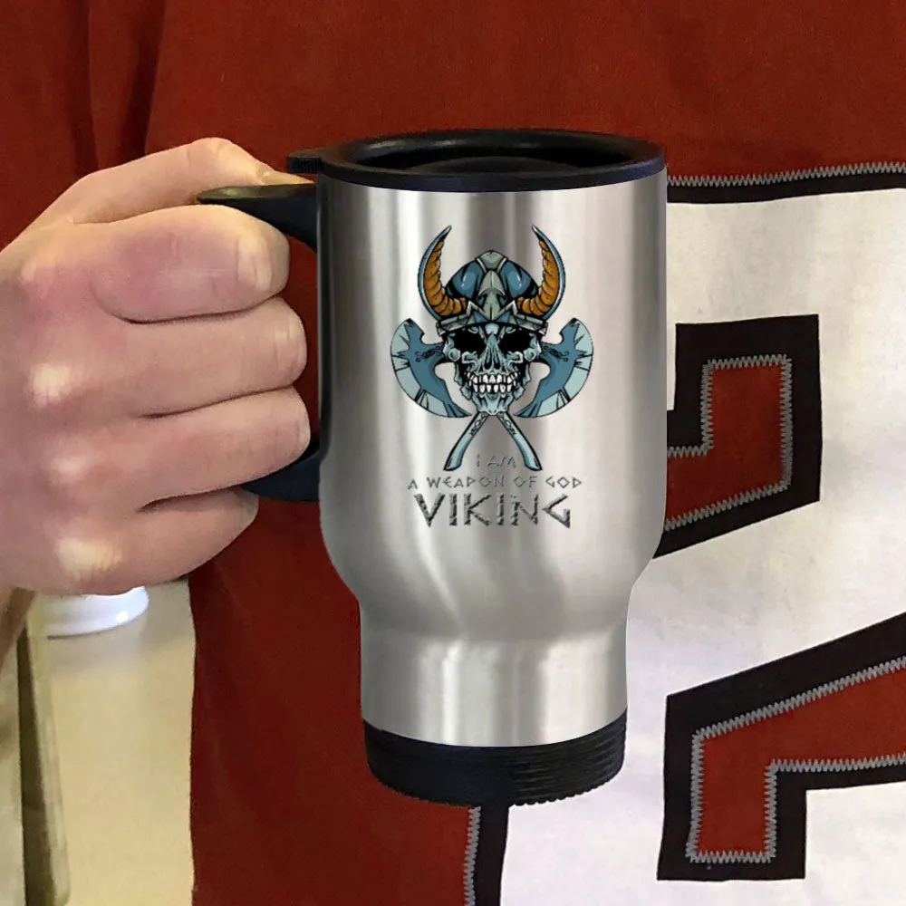 Metal Coffee and Tea Travel Mug I Am A Weapon Of God Viking