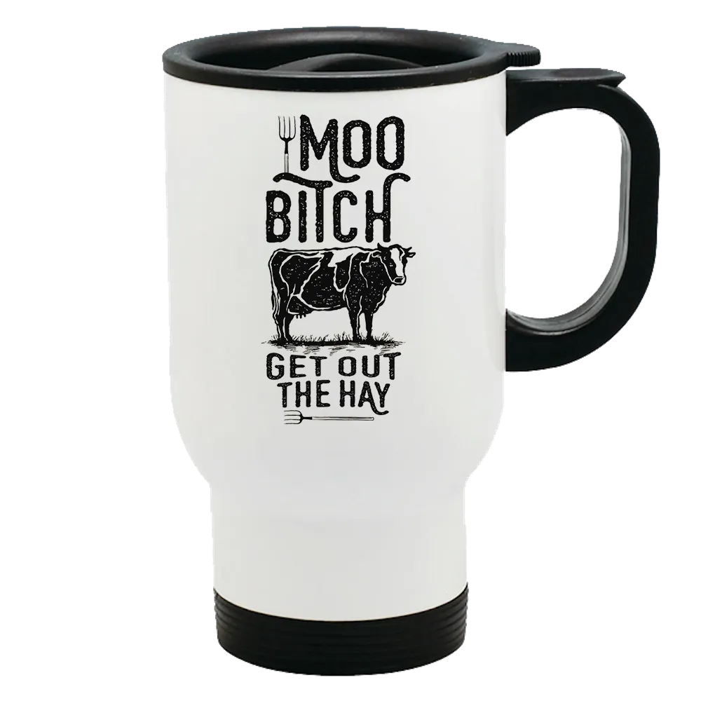 Metal Coffee and Tea Travel Mug Moo Bitch