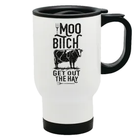 Metal Coffee and Tea Travel Mug Moo Bitch