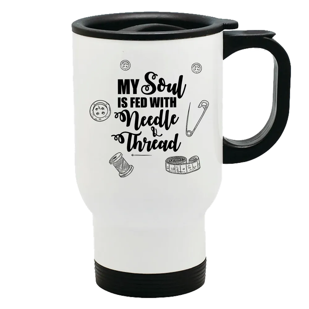 Metal Coffee and Tea Travel Mug My Soul Sewing