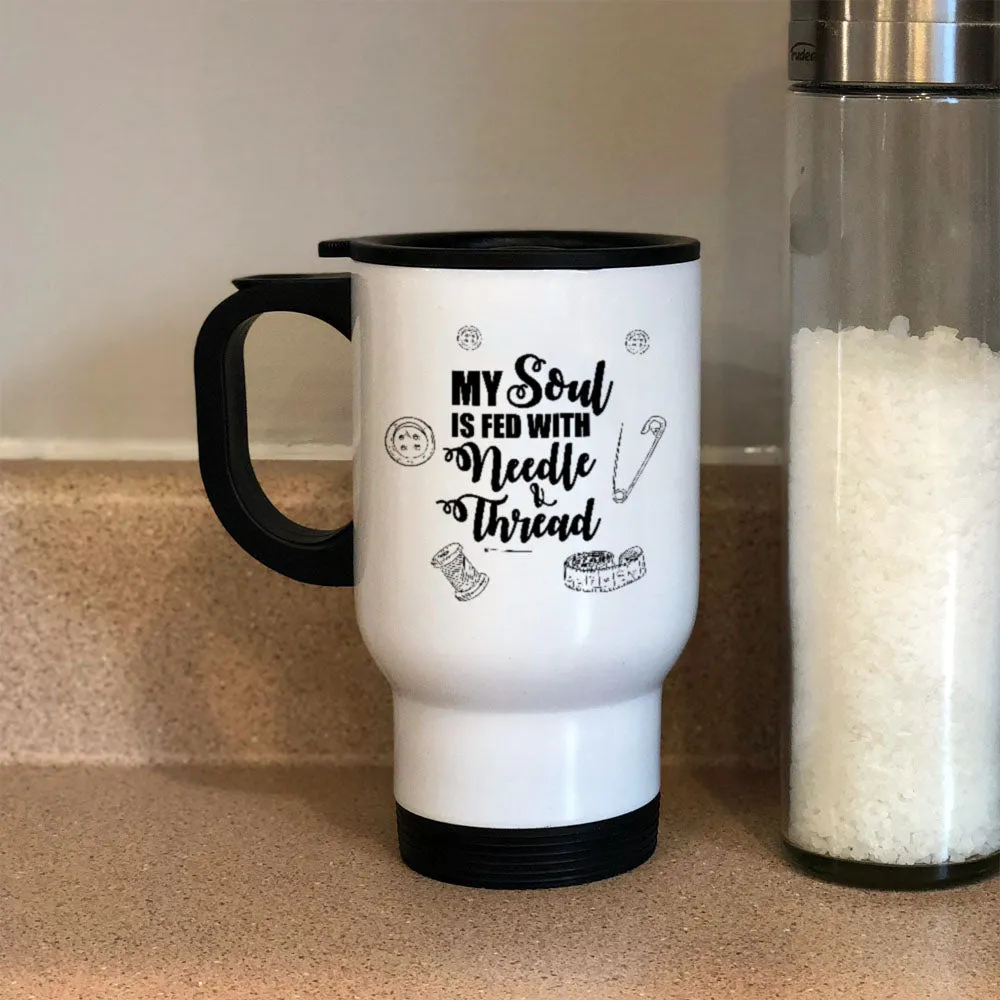 Metal Coffee and Tea Travel Mug My Soul Sewing