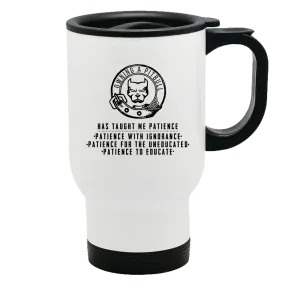 Metal Coffee and Tea Travel Mug Owning a Pitbull