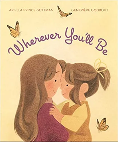 Wherever You'll Be Hardcover Book